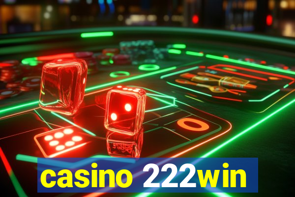 casino 222win